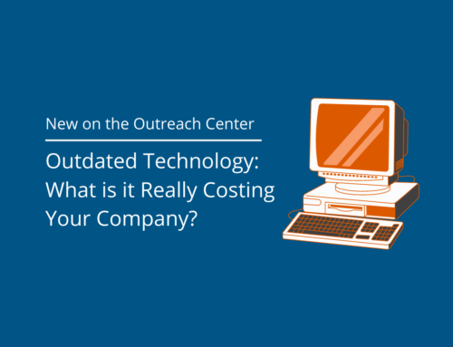 Outdated Technology: What is it Really Costing Your Company?